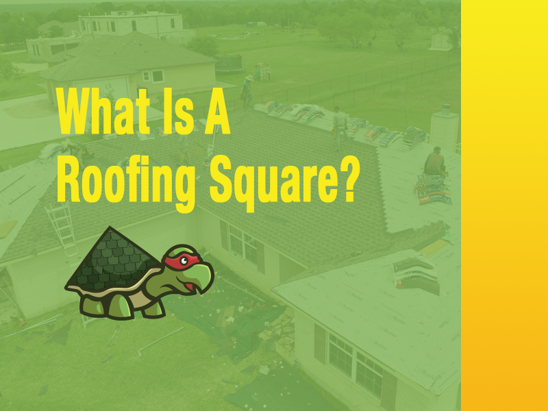 Understanding Roofing Squares: From a Bastrop, TX Roofing Company